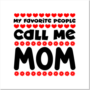 My favorite people call mom Posters and Art